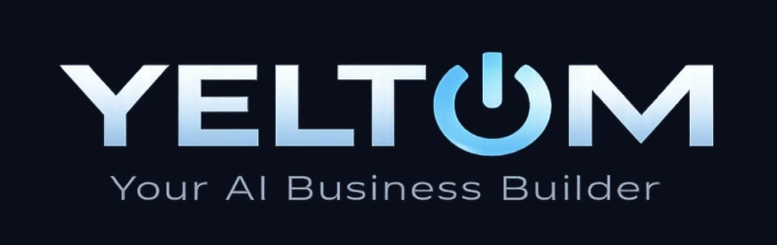 YELTOM — Your AI Business Builder